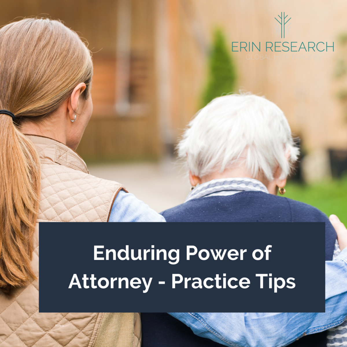 enduring-power-of-attorney-top-practice-tips-erin-research